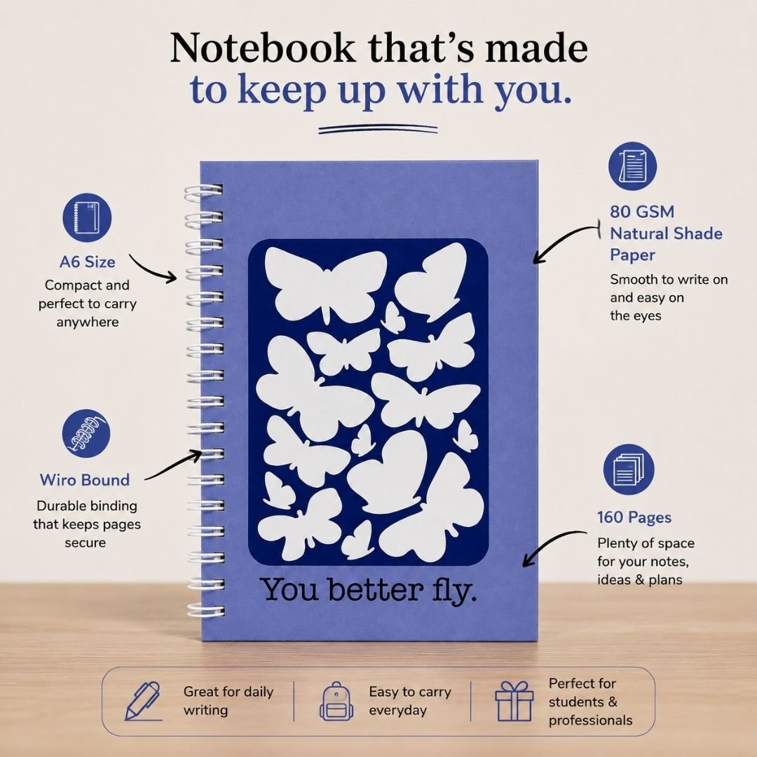 A6 Spiral Notebook – [Better Fly] | 160 Pages | 80 GSM | Hardcover | Unruled - Bop Canvases